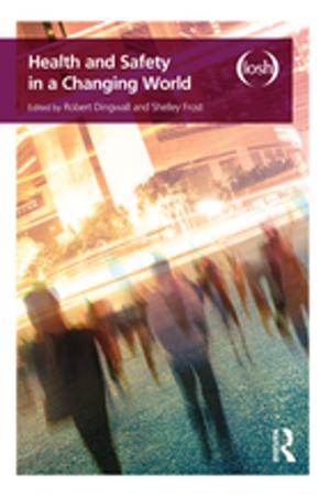 Cover of the book Health and Safety in a Changing World by 