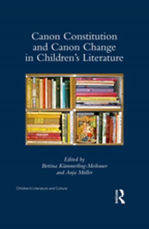 Cover of the book Canon Constitution and Canon Change in Children's Literature by Balmiki Prasad Singh