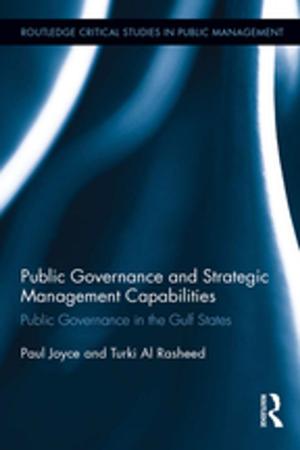 Cover of the book Public Governance and Strategic Management Capabilities by Anthony Cox