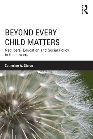 Cover of the book Beyond Every Child Matters by Martin Schoenhals
