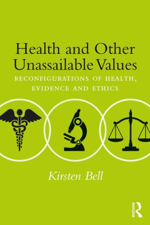 Cover of the book Health and Other Unassailable Values by Andrew Leyshon, Nigel Thrift