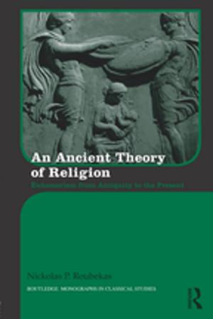 Cover of the book An Ancient Theory of Religion by Evan Gottlieb