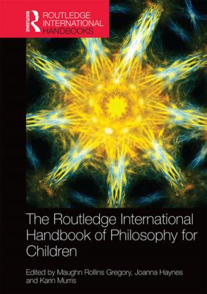 Cover of the book The Routledge International Handbook of Philosophy for Children by Marilyn A Stone
