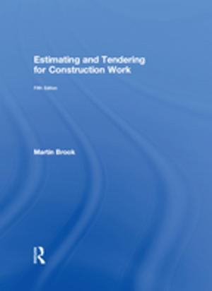 Cover of the book Estimating and Tendering for Construction Work by W Bolton