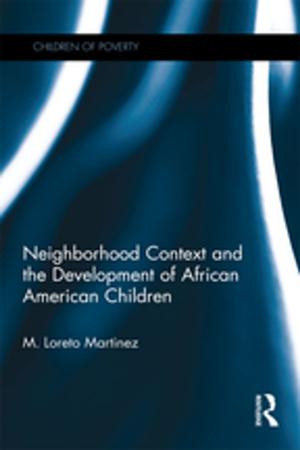 Cover of the book Neighborhood Context and the Development of African American Children by Henry I. Spitz
