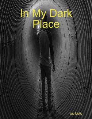 Cover of the book In My Dark Place by Sven Noben