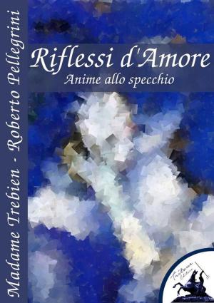 Book cover of Riflessi d'Amore