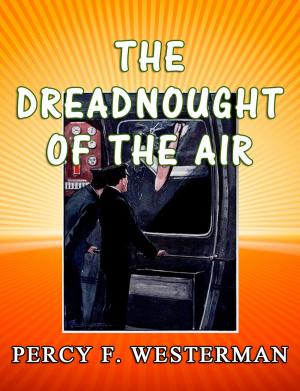Cover of the book The Dreadnought of the Air by David Wellington