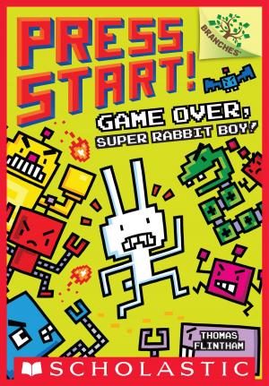 Cover of the book Game Over, Super Rabbit Boy! A Branches Book (Press Start! #1) by Daniel Smith