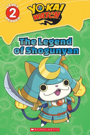 Cover of the book Legend of Shogunyan, The (Yo-kai Watch Reader #2) by R.L. Stine