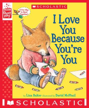 Cover of the book I Love You Because You're You (A StoryPlay Book) by Simon Mason