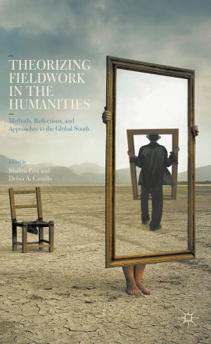 Cover of the book Theorizing Fieldwork in the Humanities by Bruce Rogers-Vaughn