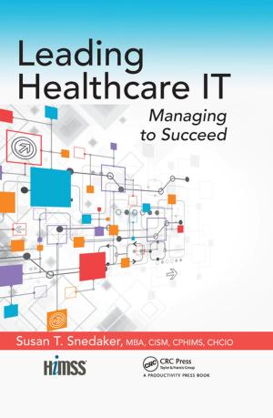 Cover of the book Leading Healthcare IT by 