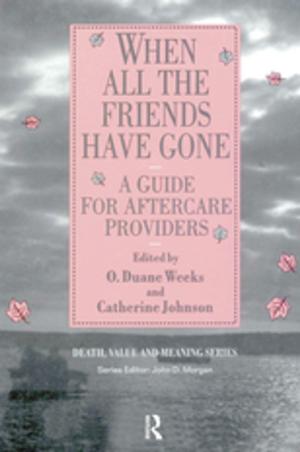 Cover of the book When All the Friends Have Gone by Gianna Knowles, Radhika Holmstrom