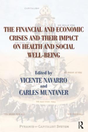 Cover of the book The Financial and Economic Crises and Their Impact on Health and Social Well-Being by Windy Dryden, Jill Mytton