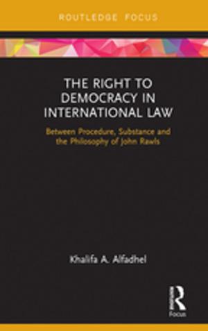 Cover of the book The Right to Democracy in International Law by Paul C. Mocombe, Carol Tomlin