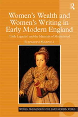 Book cover of Women's Wealth and Women's Writing in Early Modern England