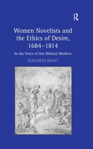 Cover of the book Women Novelists and the Ethics of Desire, 1684–1814 by Robert Burnett, David Marshall