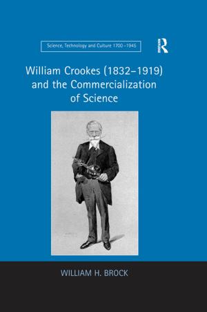 Cover of the book William Crookes (1832–1919) and the Commercialization of Science by John Milios