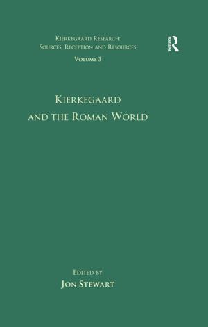Cover of the book Volume 3: Kierkegaard and the Roman World by Andrea Hoa Pham