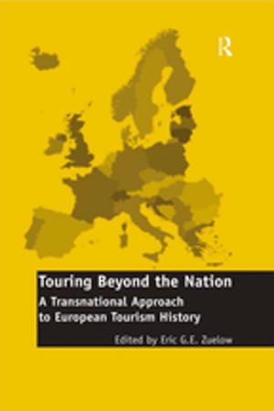 bigCover of the book Touring Beyond the Nation: A Transnational Approach to European Tourism History by 