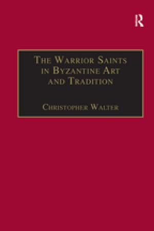 Cover of the book The Warrior Saints in Byzantine Art and Tradition by Chad Mitcham