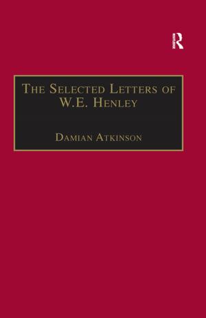 bigCover of the book The Selected Letters of W.E. Henley by 