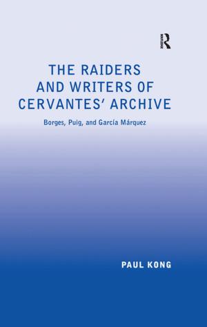 Cover of the book The Raiders and Writers of Cervantes' Archive by David Huw Burston