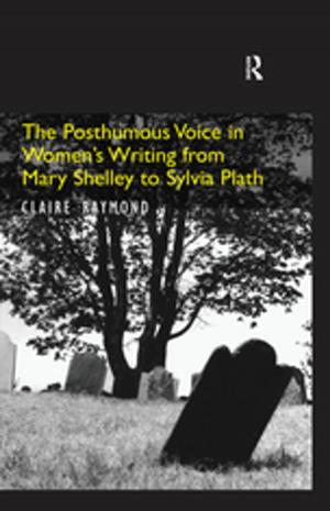 bigCover of the book The Posthumous Voice in Women's Writing from Mary Shelley to Sylvia Plath by 