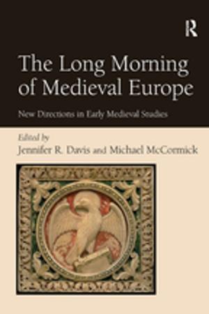 Cover of the book The Long Morning of Medieval Europe by Angela D Nurse