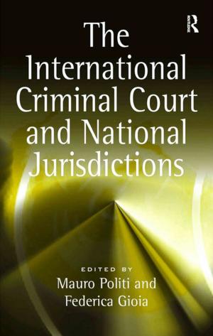 Cover of the book The International Criminal Court and National Jurisdictions by John Constable