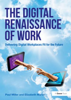 Cover of the book The Digital Renaissance of Work by Jan L. van Zanden
