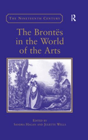 Cover of the book The Brontës in the World of the Arts by Eliot R. Smith, Diane M. Mackie, Heather M. Claypool