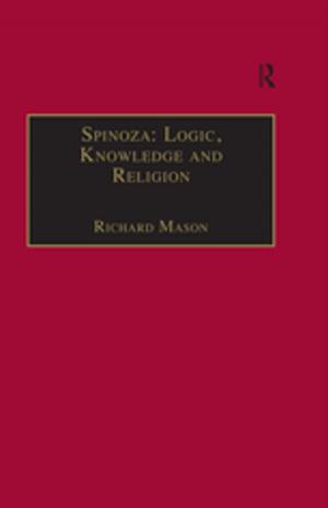 Book cover of Spinoza: Logic, Knowledge and Religion