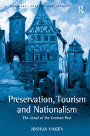 Cover of the book Preservation, Tourism and Nationalism by 