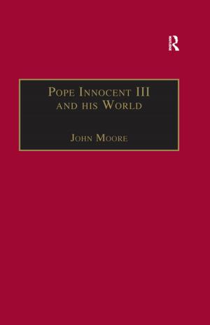 Cover of the book Pope Innocent III and his World by Lydia Plowman, Christine Stephen, Joanna McPake
