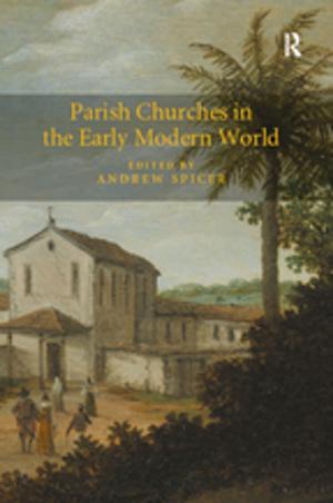 Cover of the book Parish Churches in the Early Modern World by Sooyong Kim