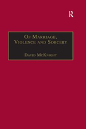 Cover of the book Of Marriage, Violence and Sorcery by Georgina Ramsay