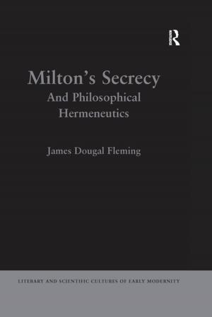 Cover of the book Milton's Secrecy by Edmund J.S. Sonuga-Barke, Paul Webley