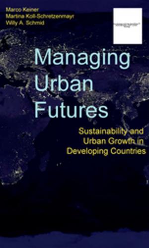 Cover of the book Managing Urban Futures by J Barry Cullingworth, J.B. Cullingworth