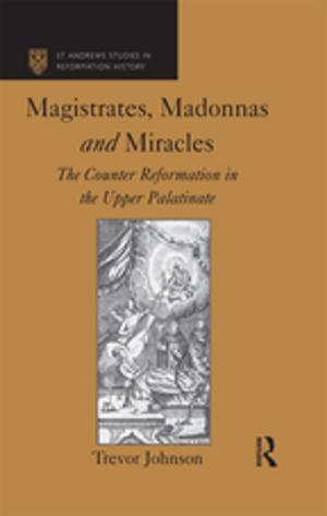 Cover of the book Magistrates, Madonnas and Miracles by Richard Glancey