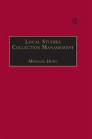 Cover of the book Local Studies Collection Management by Frances Jones, Kevin Jones, Christine Szwed
