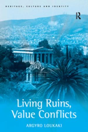 Cover of the book Living Ruins, Value Conflicts by George B. Grundy