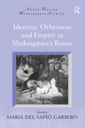 Cover of the book Identity, Otherness and Empire in Shakespeare's Rome by Stoyan Stoyanov