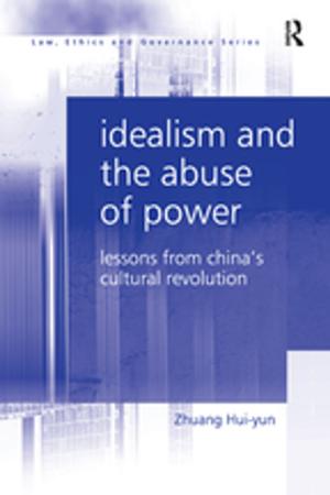 Cover of the book Idealism and the Abuse of Power by 