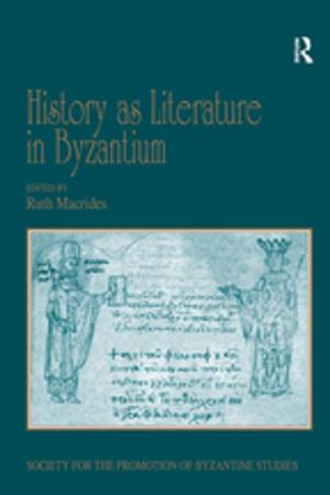 Cover of the book History as Literature in Byzantium by Jan Blommaert, Jef Verschueren