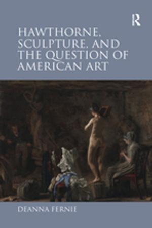 Cover of the book Hawthorne, Sculpture, and the Question of American Art by Alexandra Maryanski, Richard Machalek, Jonathan H. Turner
