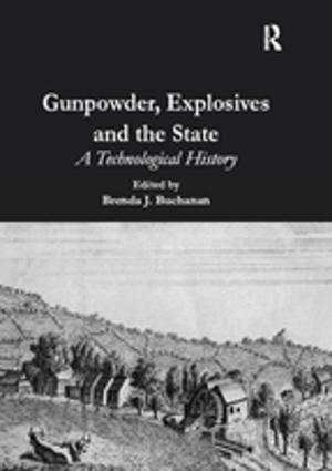 Cover of the book Gunpowder, Explosives and the State by 