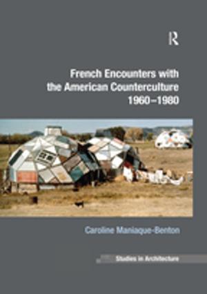Cover of the book French Encounters with the American Counterculture 1960-1980 by C.M. Mulcahy, D.E. Mulcahy, D.G. Mulcahy