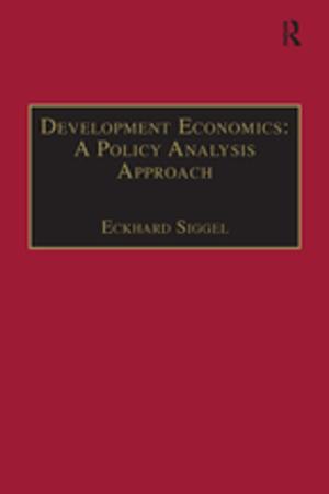 Cover of the book Development Economics: A Policy Analysis Approach by Mark Gottdiener, Randolph Hohle, Colby King